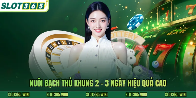 Nuôi bạch thủ khung 2 - 3 ngày hiệu quả cao